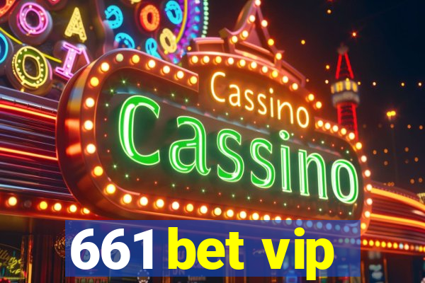 661 bet vip